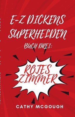 bokomslag E-Z Dickens Superhelden Buch Drei German Edition