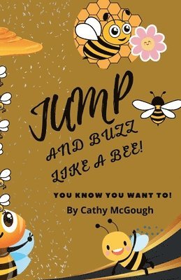 bokomslag Jump and Buzz Like a Bee!