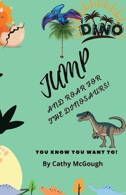 Jump and Roar for the Dinosaurs! 1