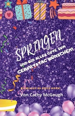 Cathy McGough - Springen Und Dir Alles Gute Zum Geburtstag Wünschen! German Edition Buch 6, Häftad