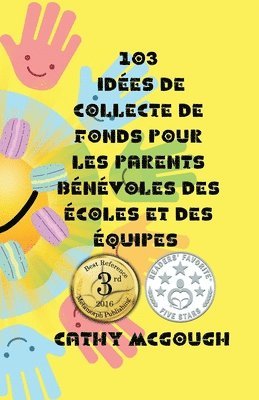 bokomslag 103 Idées de Collecte de Fonds Pour Les Parents Bénévoles Des Écoles Et Des Équipes