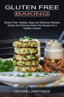 Michael Hastings - Gluten Free Baking, Häftad