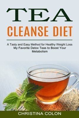 Tea Cleanse Diet 1