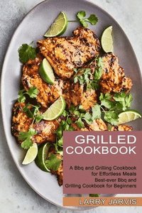 bokomslag Grilled Cookbook