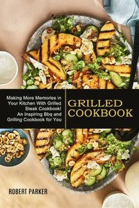 bokomslag Grilled Cookbook