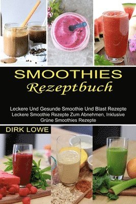 bokomslag Smoothies Rezeptbuch