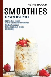 bokomslag Smoothies Kochbuch