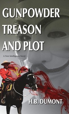 Gunpowder Treason and Plot