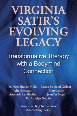 Virginia Satir's Evolving Legacy 1