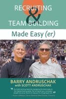 Barry Andruschak - Recruiting and Team Building Made Easy (er), Häftad