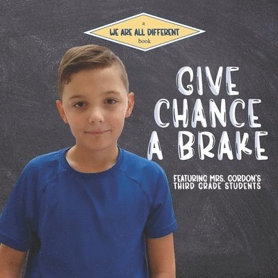 Give Chance a Brake 1
