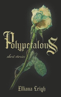 Elliana Leigh - Polypetalous, Häftad