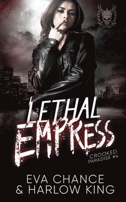 Eva Chance, Harlow King - Lethal Empress, Häftad