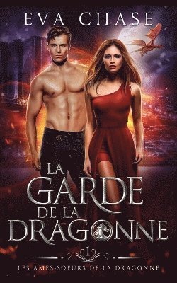 La garde de la dragonne 1