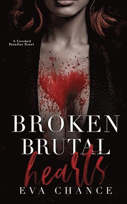 Eva Chance - Broken Brutal Hearts, Häftad