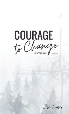 bokomslag Courage To Change