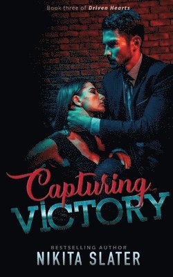 Nikita Slater - Capturing Victory, Häftad
