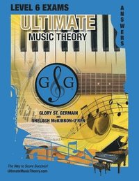bokomslag LEVEL 6 Music Theory Exams Answer Book - Ultimate Music Theory Supplemental Exam Series