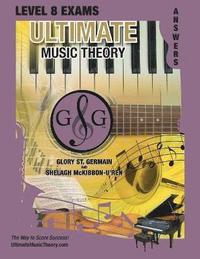 bokomslag LEVEL 8 Music Theory Exams Answer Book - Ultimate Music Theory Supplemental Exam Series