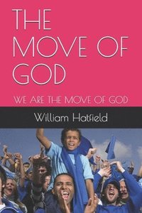 bokomslag The Move of God