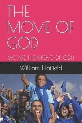 The Move of God 1