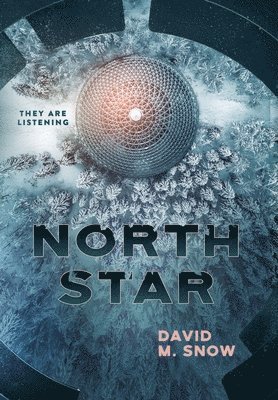 David M Snow - North Star, Inbunden