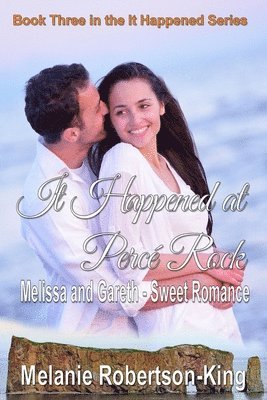 Melanie Robertson-King - It Happened at Percé Rock, Häftad