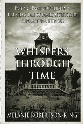 Whispers Through Time 1