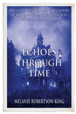 Echoes Through Time 1