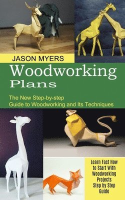 Jason Myers - Woodworking Plans, Häftad