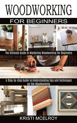 bokomslag Woodworking for Beginners