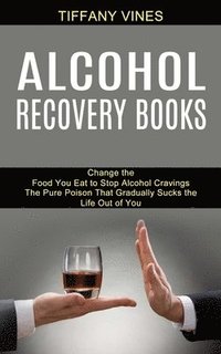 bokomslag Alcohol Recovery Books