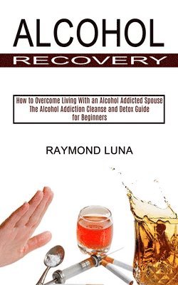 bokomslag Alcohol Recovery