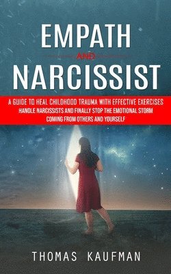 Thomas Kaufman - Empath and Narcissist, Häftad