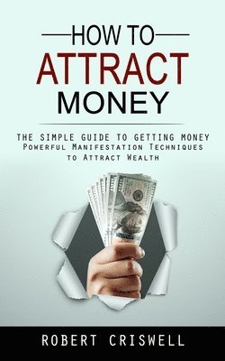 How to Attract Money 1