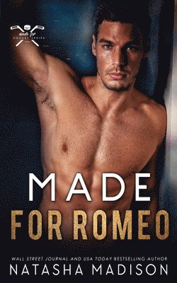 Made for Romeo 1