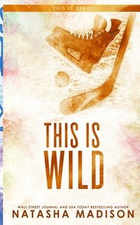 bokomslag This Is Wild (Special Edition Paperback)