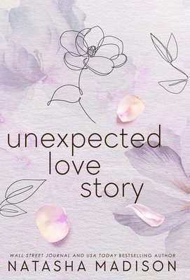 Natasha Madison - Unexpected Love Story (Hardcover), Inbunden
