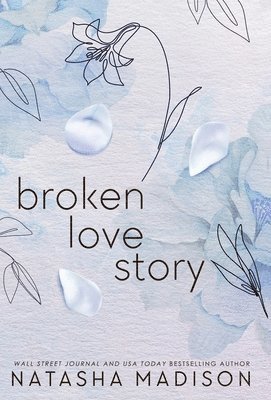 Natasha Madison - Broken Love Story (Hardcover), Inbunden