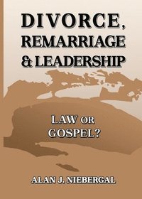 bokomslag Divorce, Remarriage & Leadership