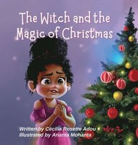 bokomslag The Witch and the Magic of Christmas