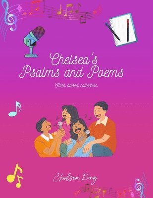 Chelsea Kong - Chelsea's Psalms and Poems, Häftad