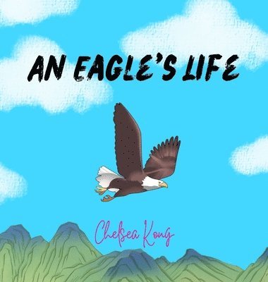 bokomslag An Eagle's Life
