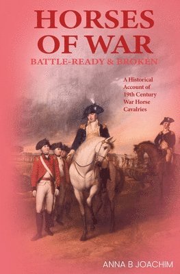 Horses of War Battle-Ready & Broken 1