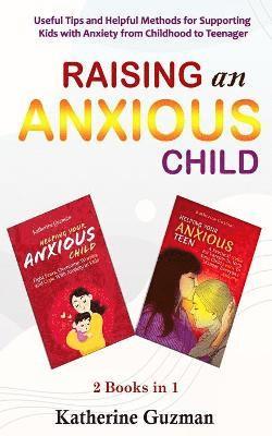Katherine Guzman - Raising An Anxious Child, Häftad
