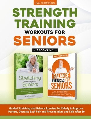 Baz Thompson, Britney Lynch - Strength Training Workouts for Seniors, Häftad