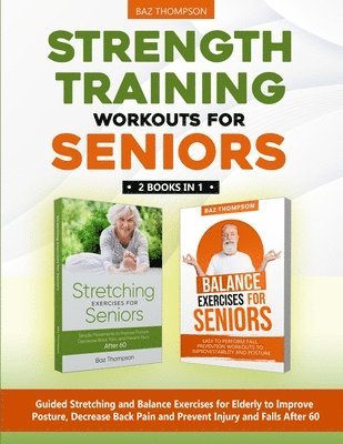 Baz Thompson, Britney Lynch - Strength Training Workouts for Seniors, Häftad