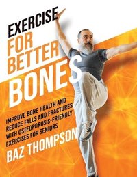 bokomslag Exercise for Better Bones
