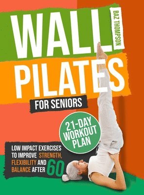 bokomslag Wall Pilates for Seniors