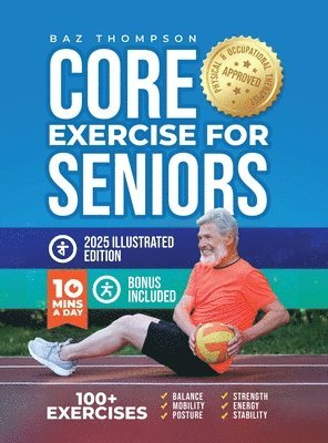 Baz Thompson, Britney Lynch - Core Exercises for Seniors, Inbunden